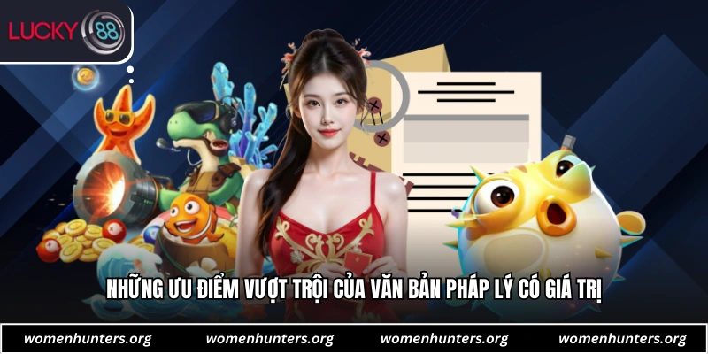 Những ưu điểm vượt trội của văn bản pháp lý có giá trị