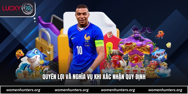 Quyền lợi và nghĩa vụ khi xác nhận quy định